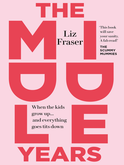 Title details for The Middle Years by Liz Fraser - Available